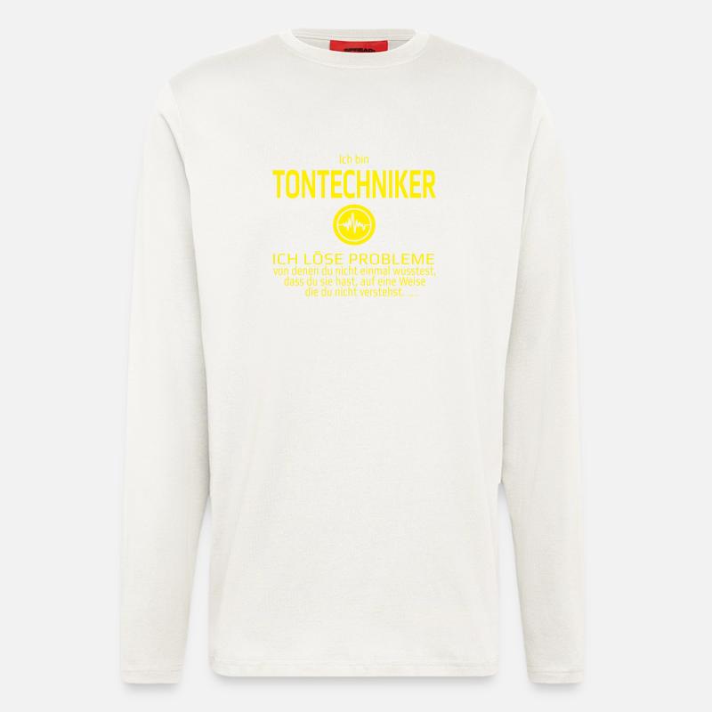 Ich bin Tontechniker - Langarmshirt - made by SPREAD  - OFF WHITE