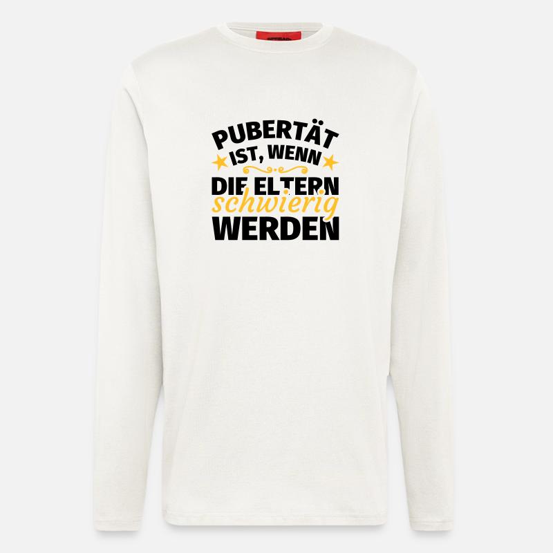 Pubertät lustige Sprüche - Langarmshirt - made by SPREAD  - OFF WHITE