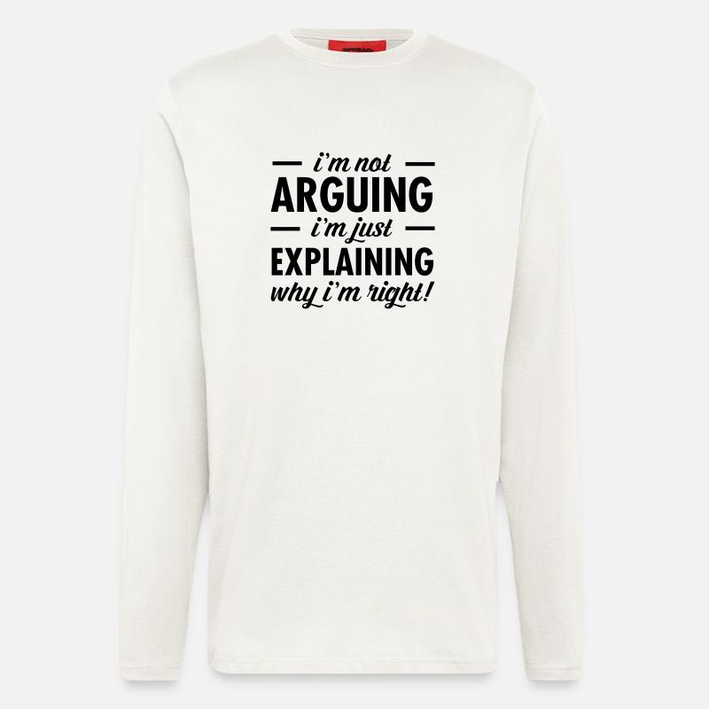 I'm Not Arguing... - Longsleeve - made by SPREAD  - OFF WHITE