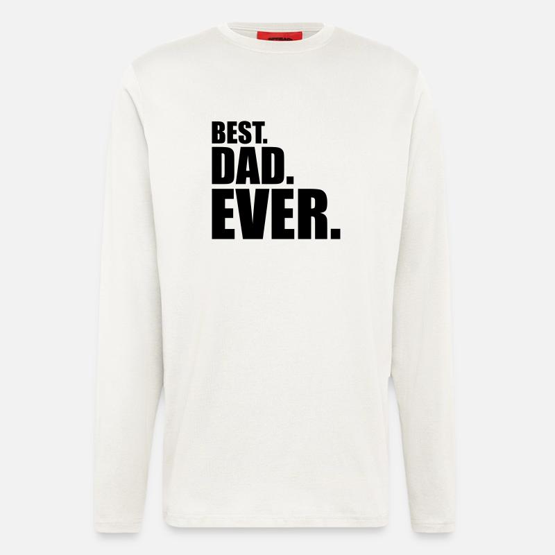 Best Dad Ever - Langarmshirt - made by SPREAD  - OFF WHITE