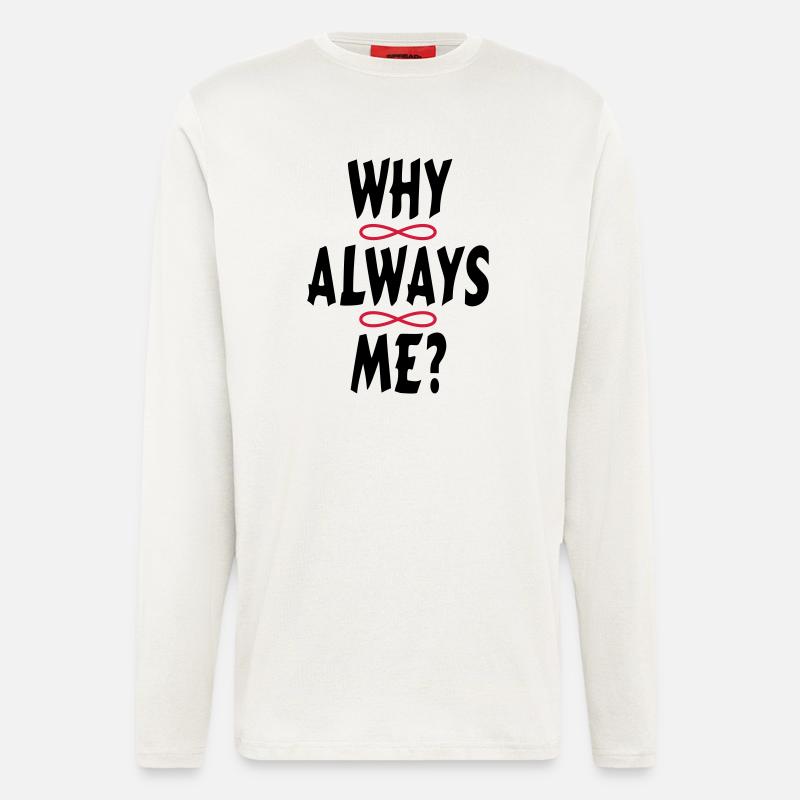 POURQUOI TOUJOURS MOI? - Manches longues bio décontracté fabriqué en UE - OFF WHITE