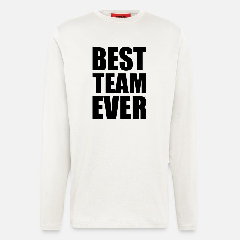 Best team ever - Langarmshirt - made by SPREAD  - OFF WHITE