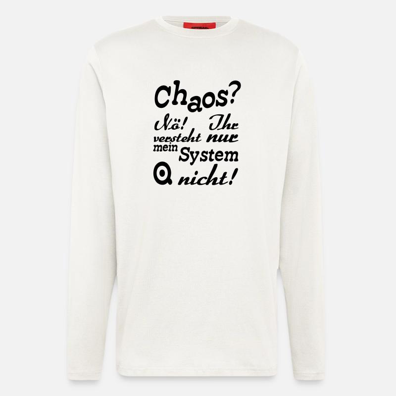 Chaos? Nö! - Fun, ADHS, Sprüche, Geschenk - Langarmshirt - made by SPREAD  - OFF WHITE