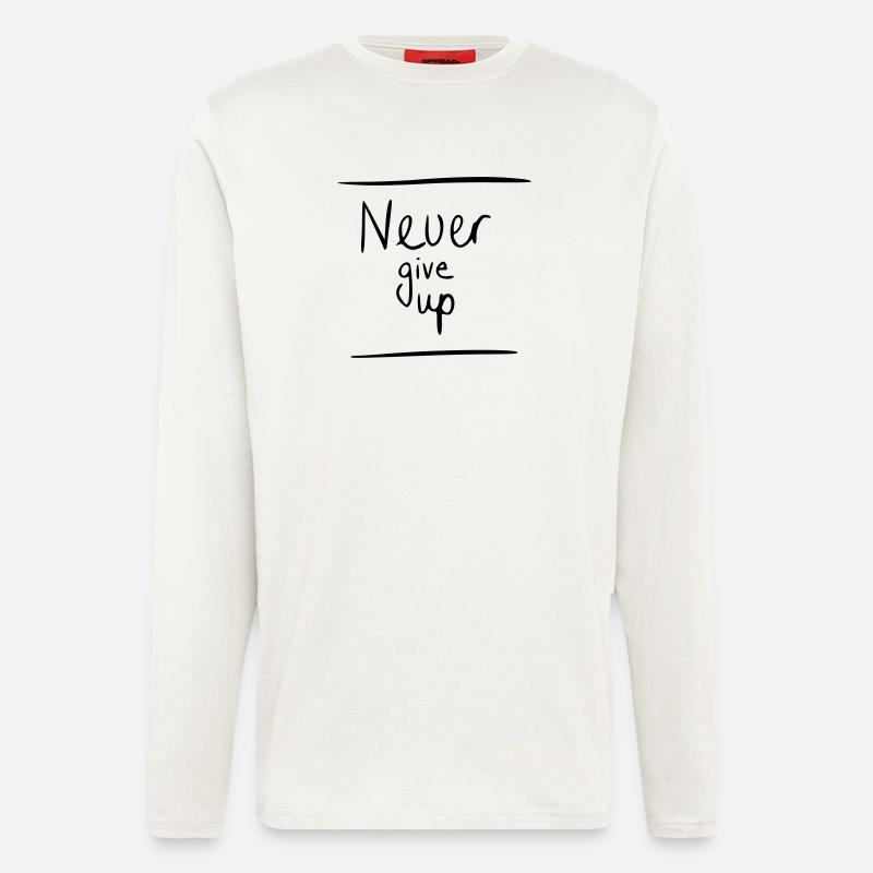 Never give up - Langarmshirt - made by SPREAD  - OFF WHITE