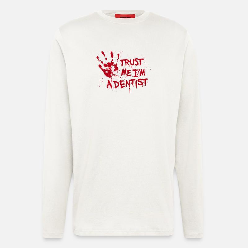 Trust me I'm a dentist - Langarmshirt - made by SPREAD  - OFF WHITE