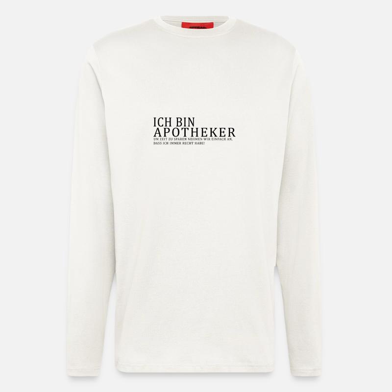 Ich bin Apotheker - Langarmshirt - made by SPREAD  - OFF WHITE