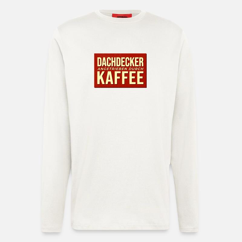 Dachdecker Kaffee Antrieb - Langarmshirt - made by SPREAD  - OFF WHITE