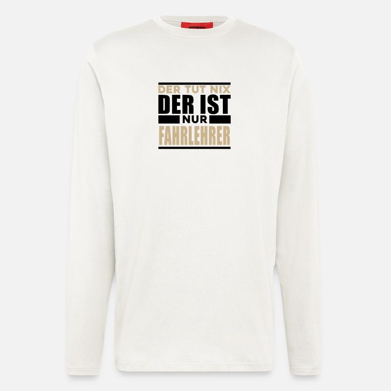 Fahrlehrer - Langarmshirt - made by SPREAD  - OFF WHITE