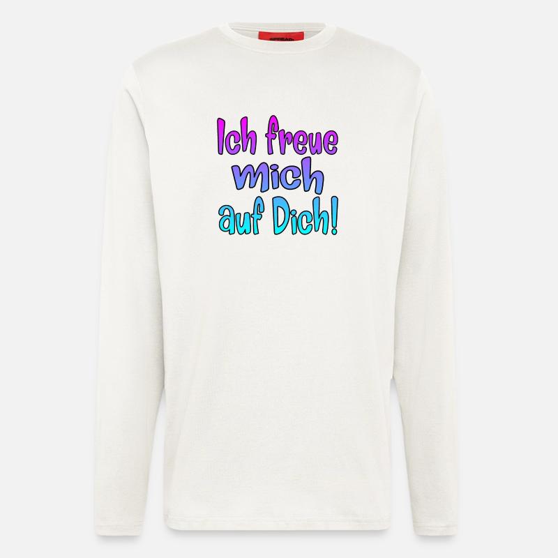 Ich freue mich auf Dich - SPRÜCHE - Langarmshirt - made by SPREAD  - OFF WHITE