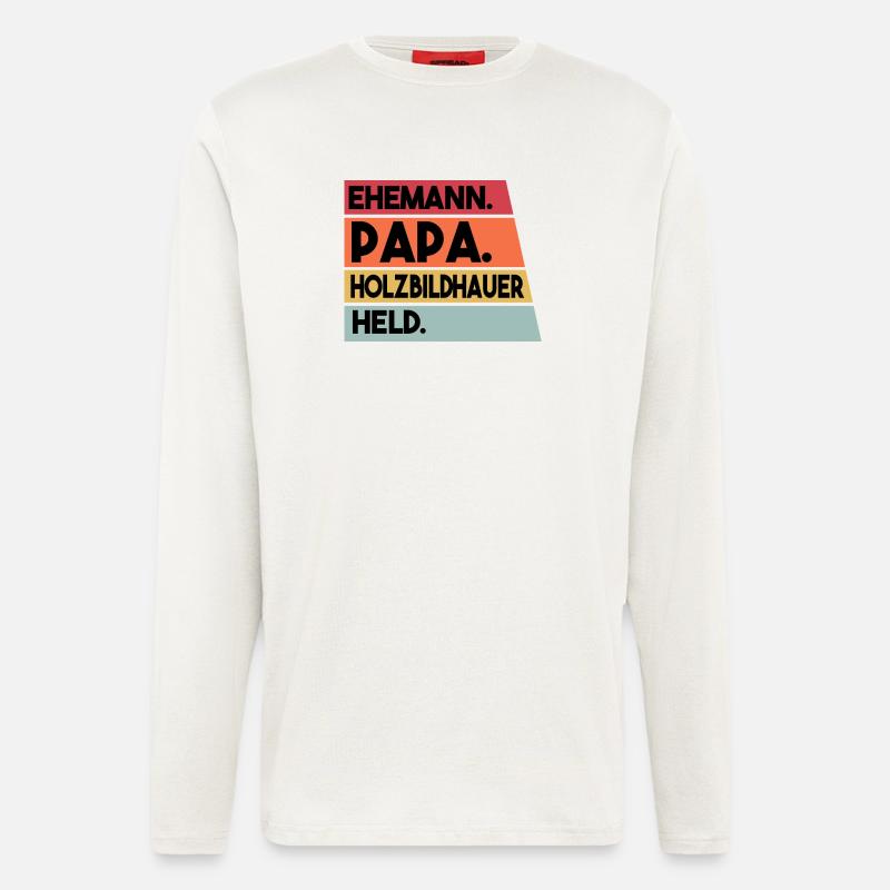 Ehemann Papa Holzbildhauer Held - Langarmshirt - made by SPREAD  - OFF WHITE