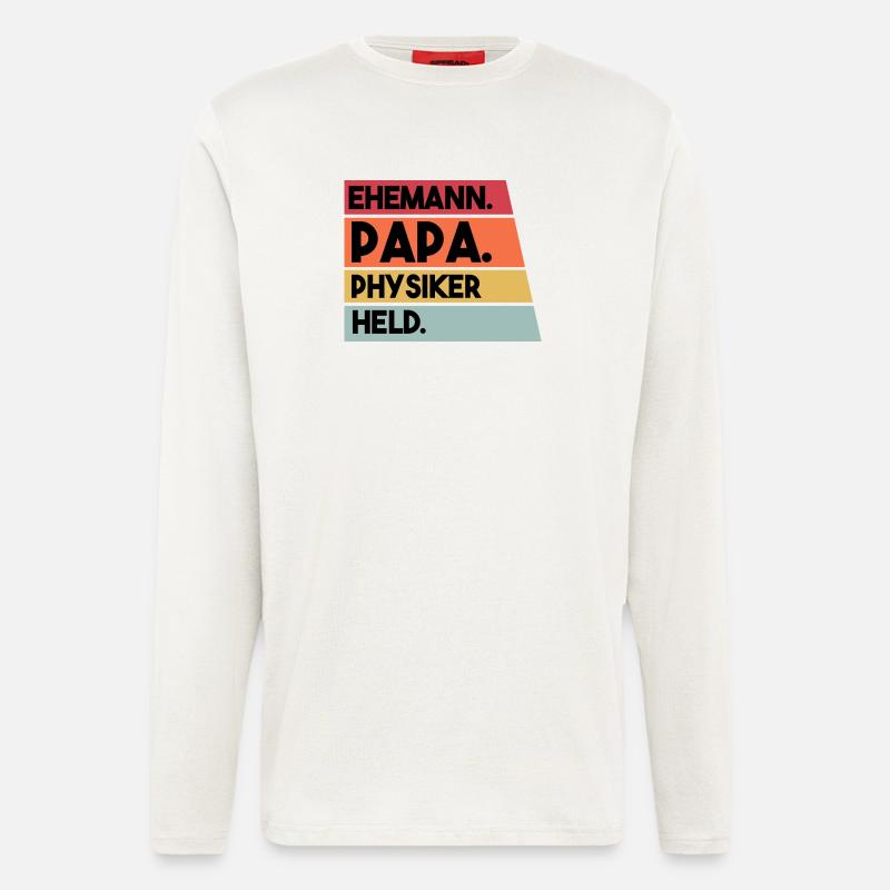 Ehemann Papa Physiker Held - Langarmshirt - made by SPREAD  - OFF WHITE