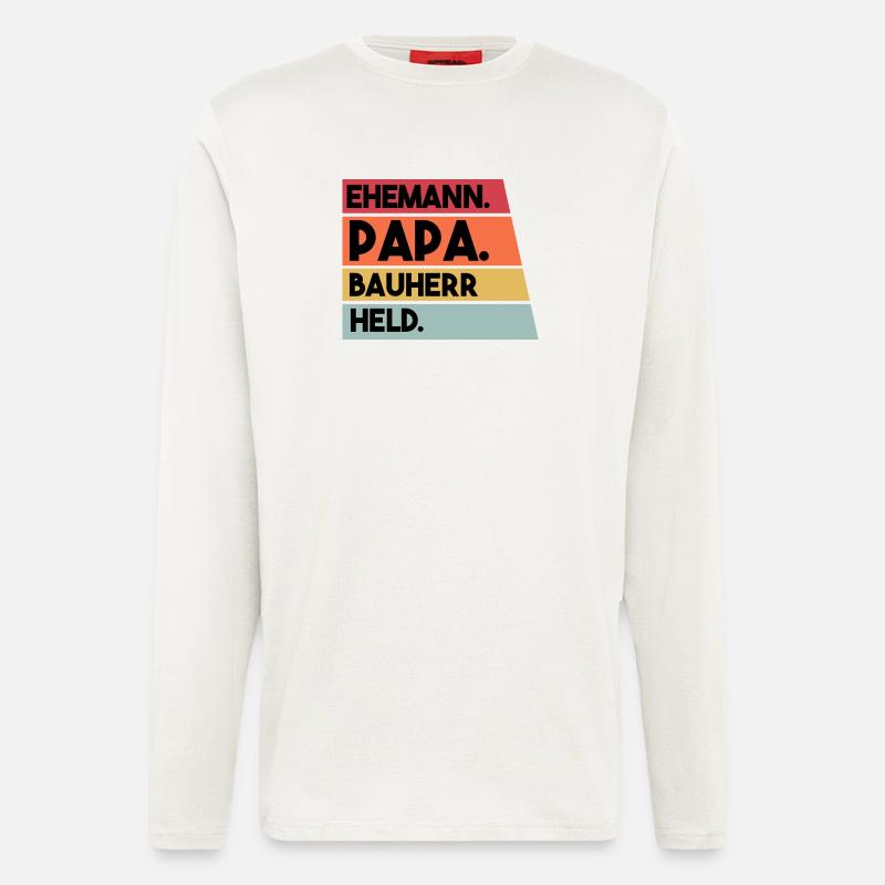 Ehemann Papa Bauherr Held - Langarmshirt - made by SPREAD  - OFF WHITE