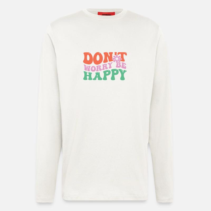 Mach Dir Keine Sorgen – Happy - Langarmshirt - made by SPREAD  - OFF WHITE