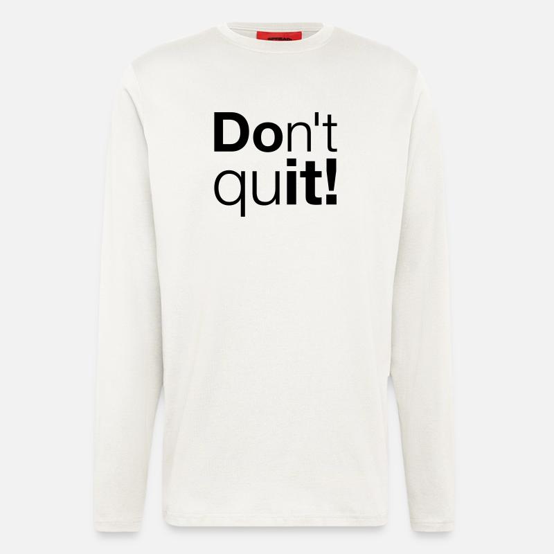 Motivation Don't quit do it - Longsleeve - made by SPREAD  - OFF WHITE