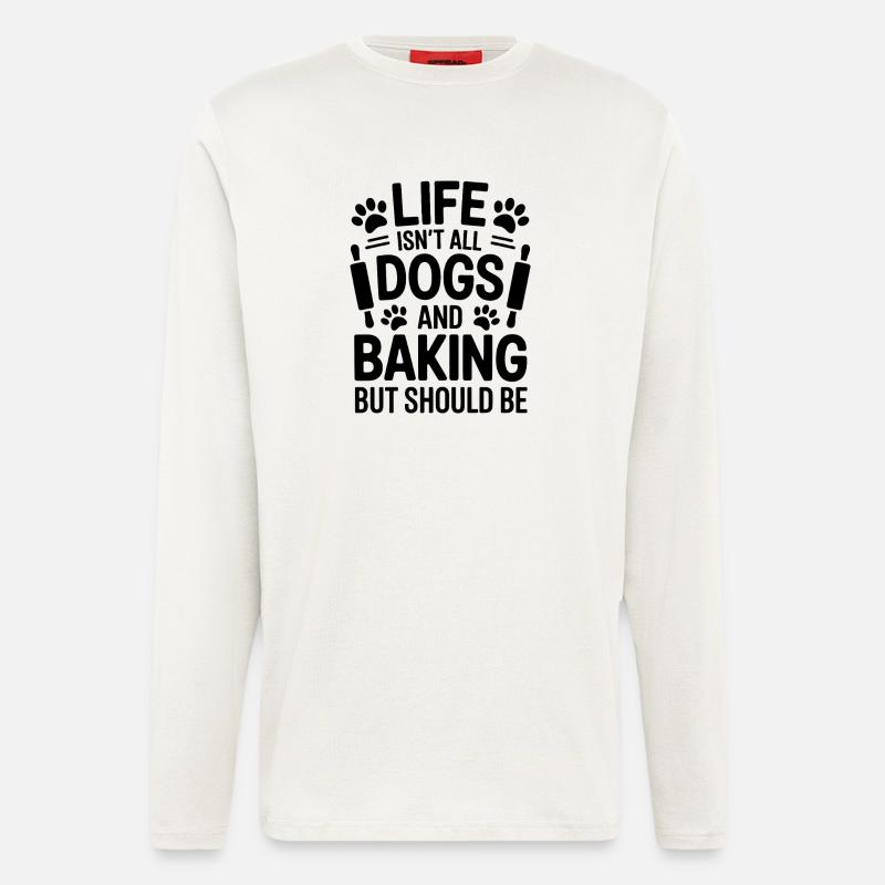 Backen Spruch Hunde Lustiges Backen Geschenk - Langarmshirt - made by SPREAD  - OFF WHITE