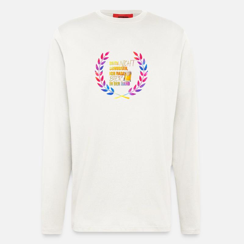 Bitte_nicht_schubsen_ich_habe_Bier_in_der_Hand_ - Langarmshirt - made by SPREAD  - OFF WHITE