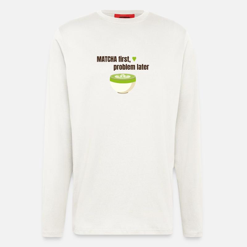 Matcha first, problem later - Langarmshirt - made by SPREAD  - OFF WHITE