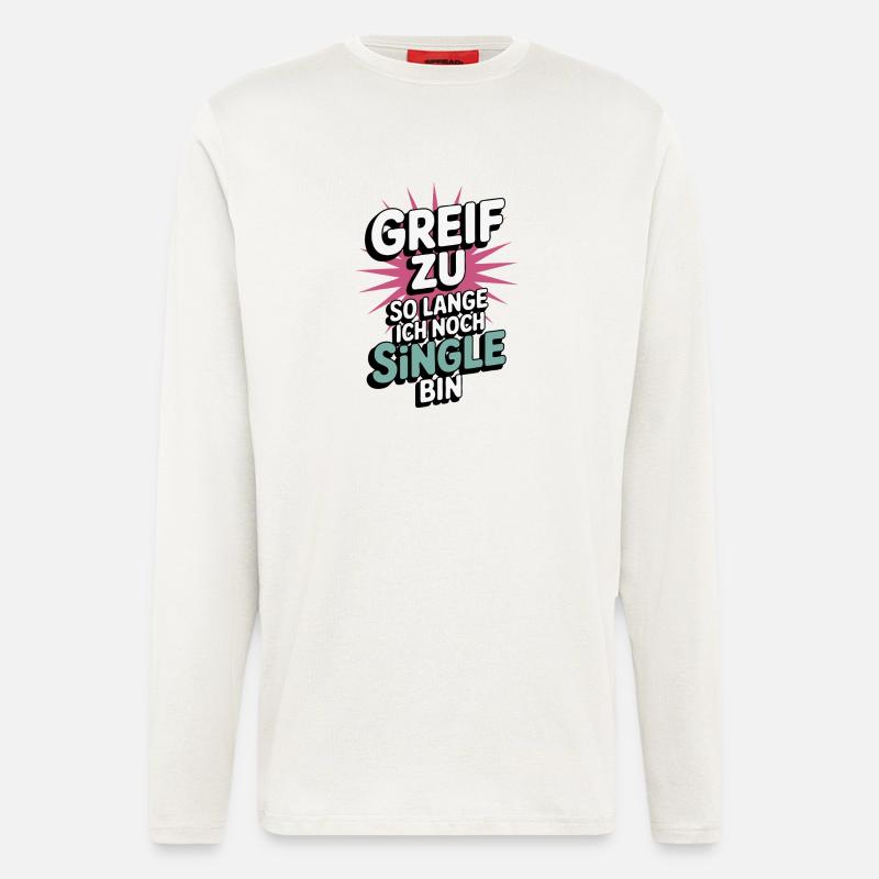 Grab it – while I'm still single - Longsleeve - made by SPREAD  - OFF WHITE