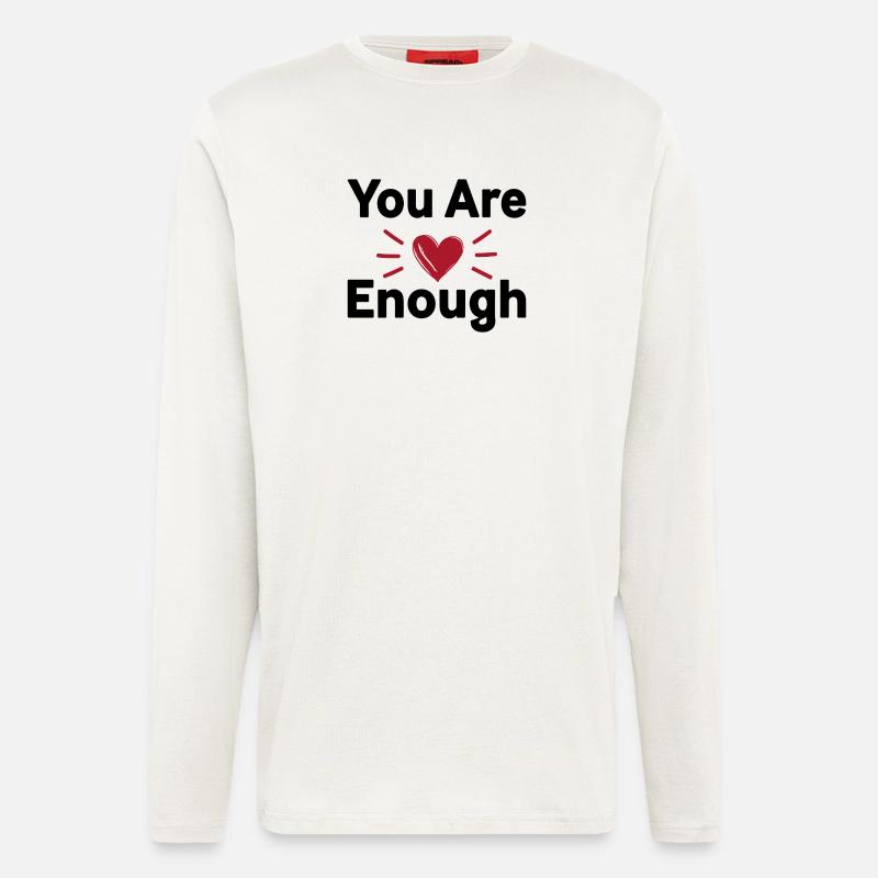 You Are Enough Selbstliebe Statement - Langarmshirt - made by SPREAD  - OFF WHITE