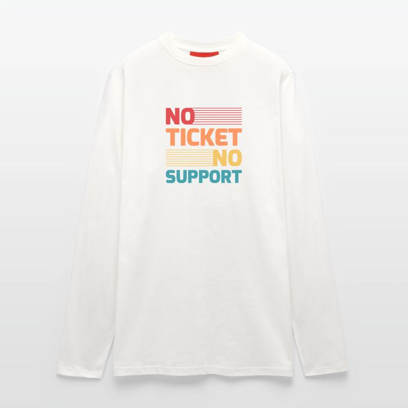 No Ticket No Support IT Hotline Administrator Nerd Longsleeve - made by SPREAD 