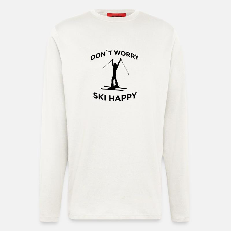 Don’t Worry Ski Happy Skispruch - Langarmshirt - made by SPREAD  - OFF WHITE