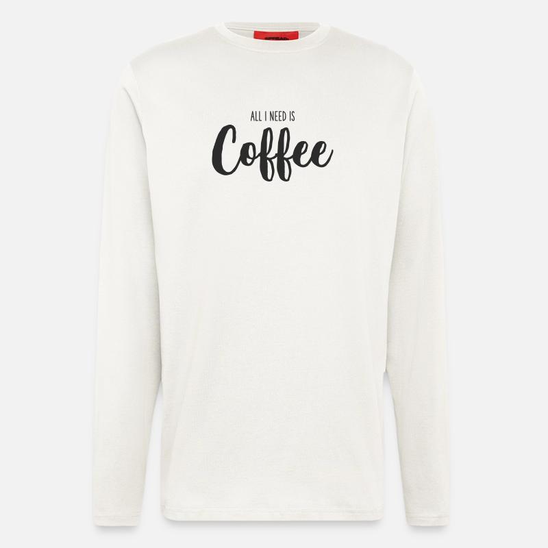 All I Need Is coffee - Langarmshirt - made by SPREAD  - OFF WHITE