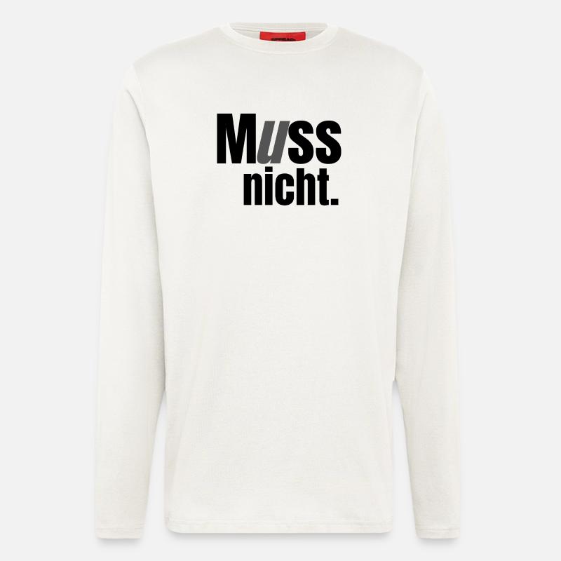 Muss nicht - Langarmshirt - made by SPREAD  - OFF WHITE