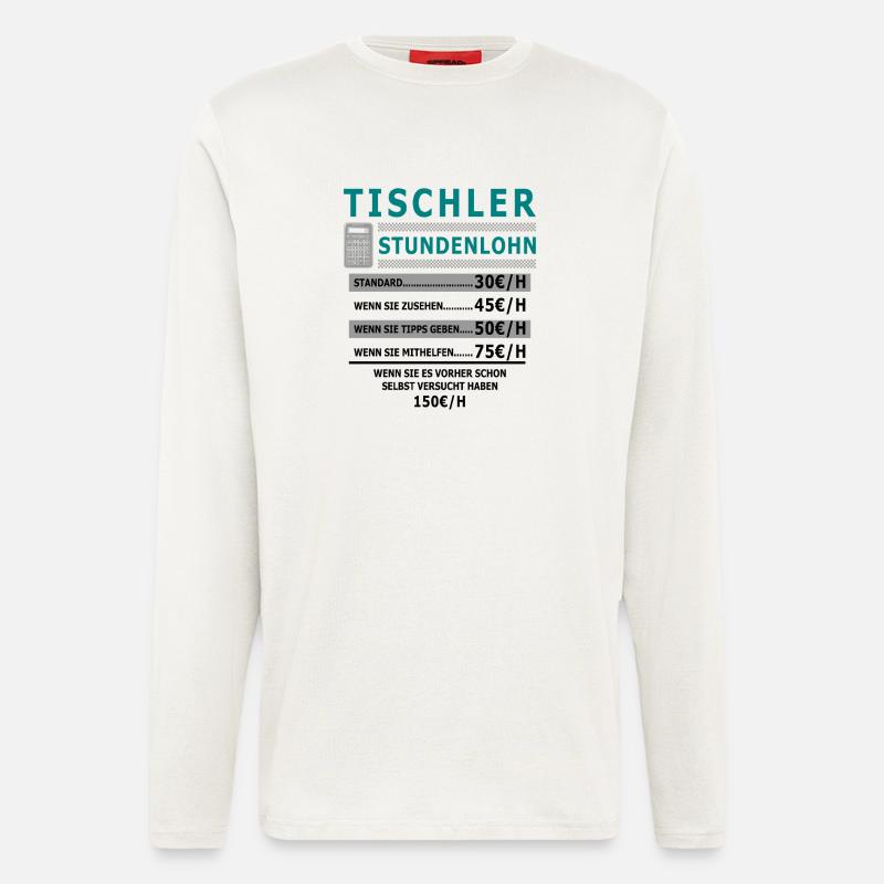 Carpenter Hourly wage Carpenter Hourly rate - Longsleeve - made by SPREAD  - OFF WHITE