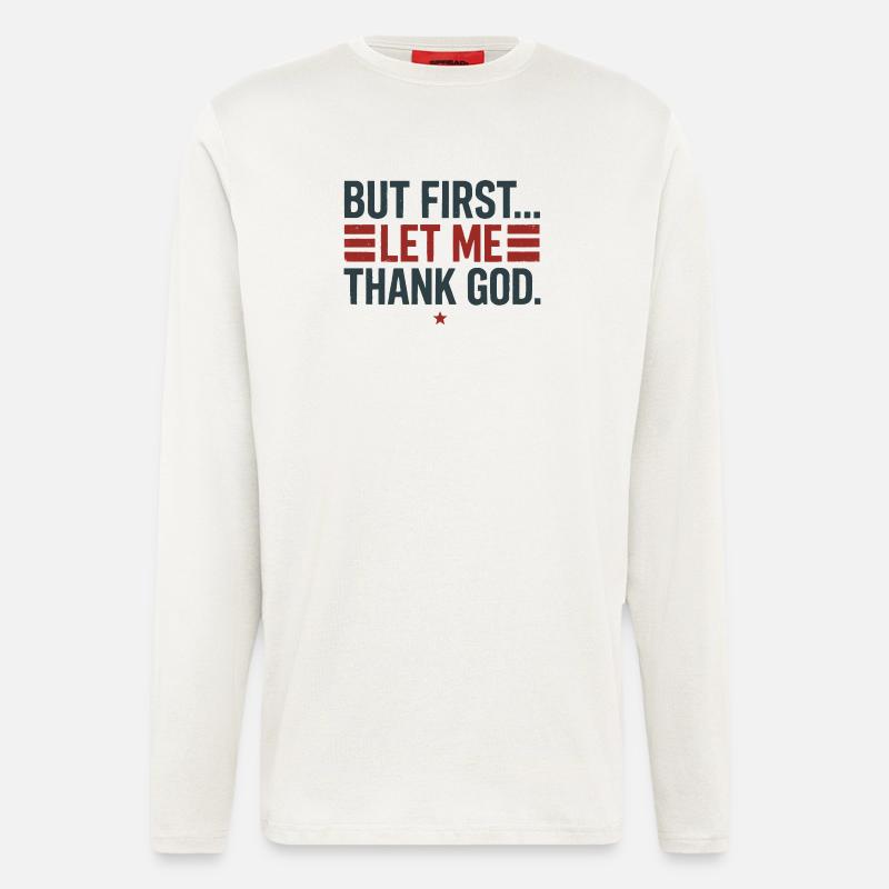 Aber zuerst Gott sei Dank - Langarmshirt - made by SPREAD  - OFF WHITE