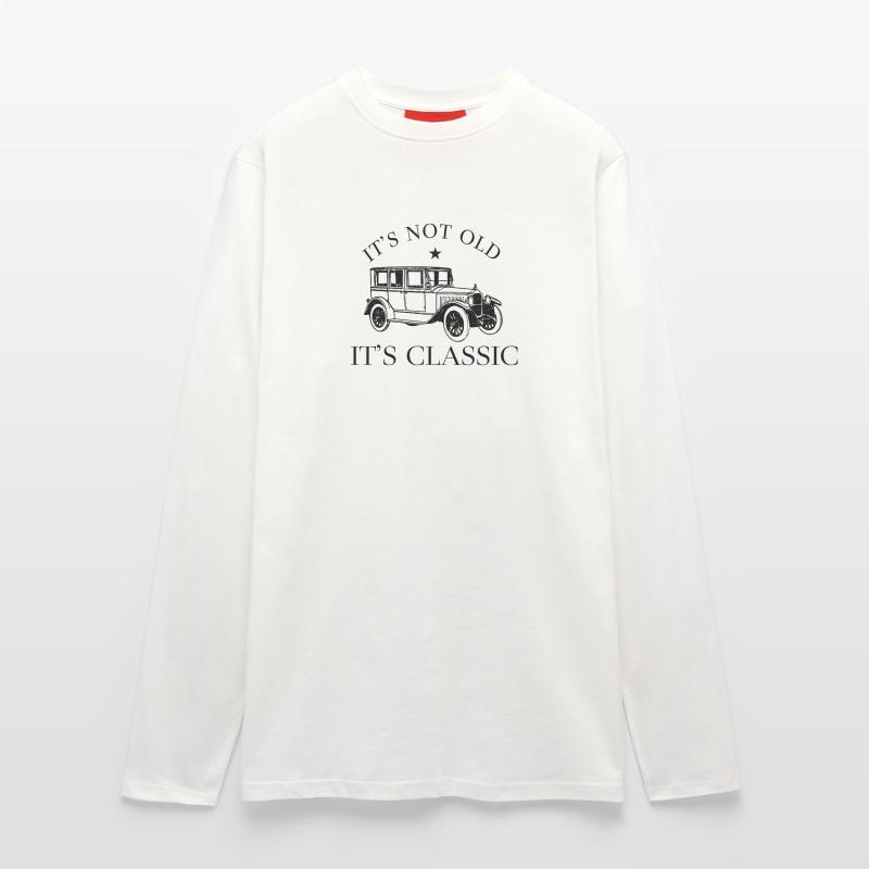 Oldtimer Auto It's Not Old It's Classic Spruch Langarmshirt - made by SPREAD 