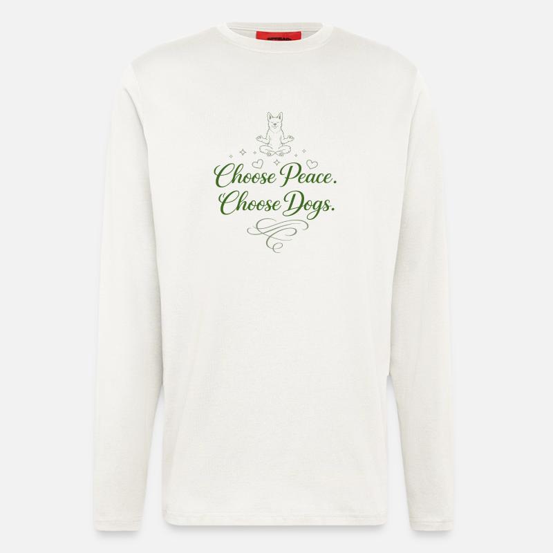 Choose Peace. Choose Dogs. - Langarmshirt - made by SPREAD - OFF WHITE
