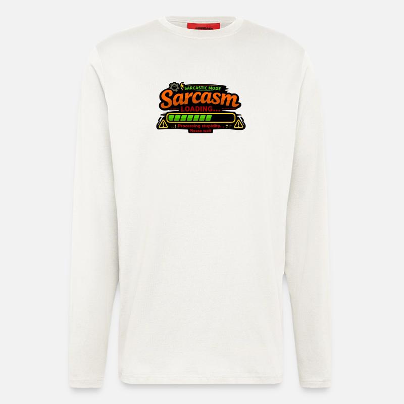 Sarcasm Loading – Processing Stupidity - Langarmshirt - made by SPREAD  - OFF WHITE