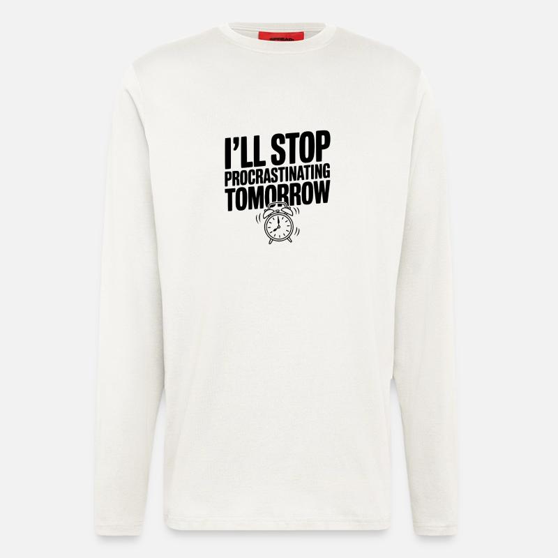 I'll Stop Procrastinating Tomorrow - Longsleeve - made by SPREAD  - OFF WHITE