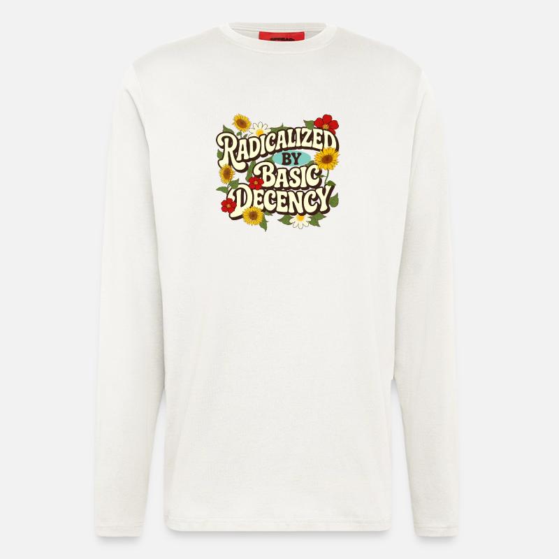 Radicalized Basic Decency Empathy Social Justice - Longsleeve - made by SPREAD  - OFF WHITE