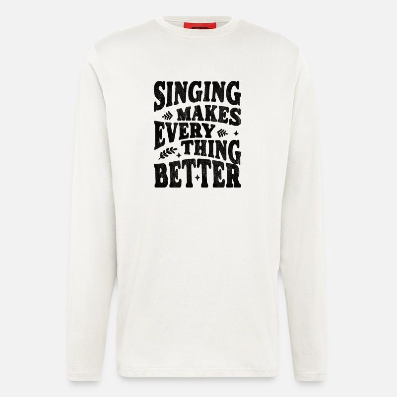 Singing makes everything better - black - Longsleeve - made by SPREAD  - OFF WHITE