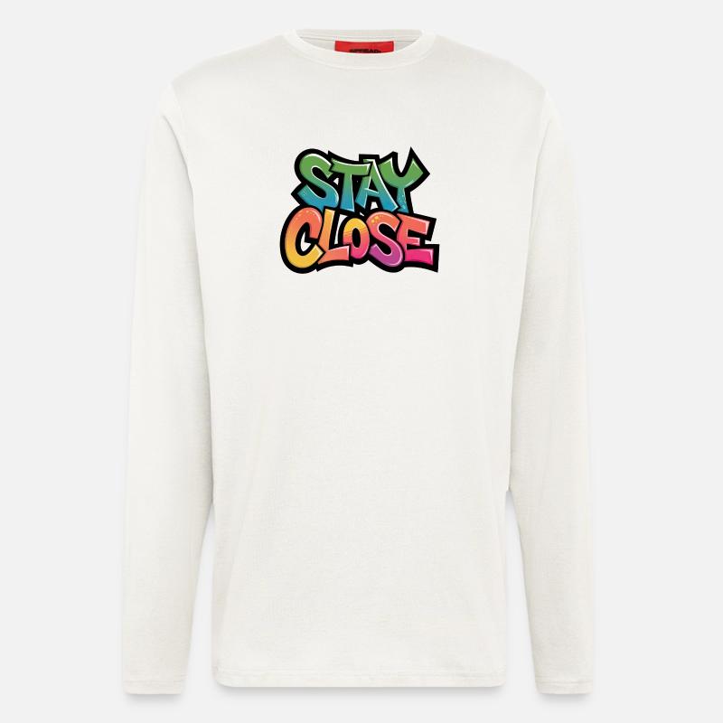 Stay Close Graffiti Typography - Longsleeve - made by SPREAD  - OFF WHITE
