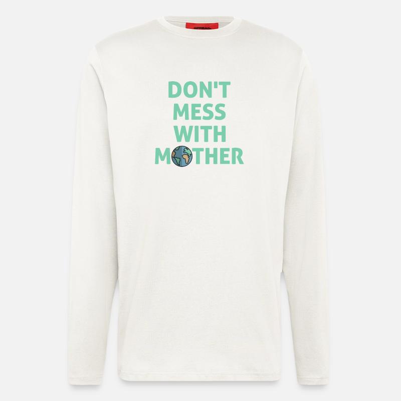 Leg dich nicht mit Mutter an! - Langarmshirt - made by SPREAD - OFF WHITE