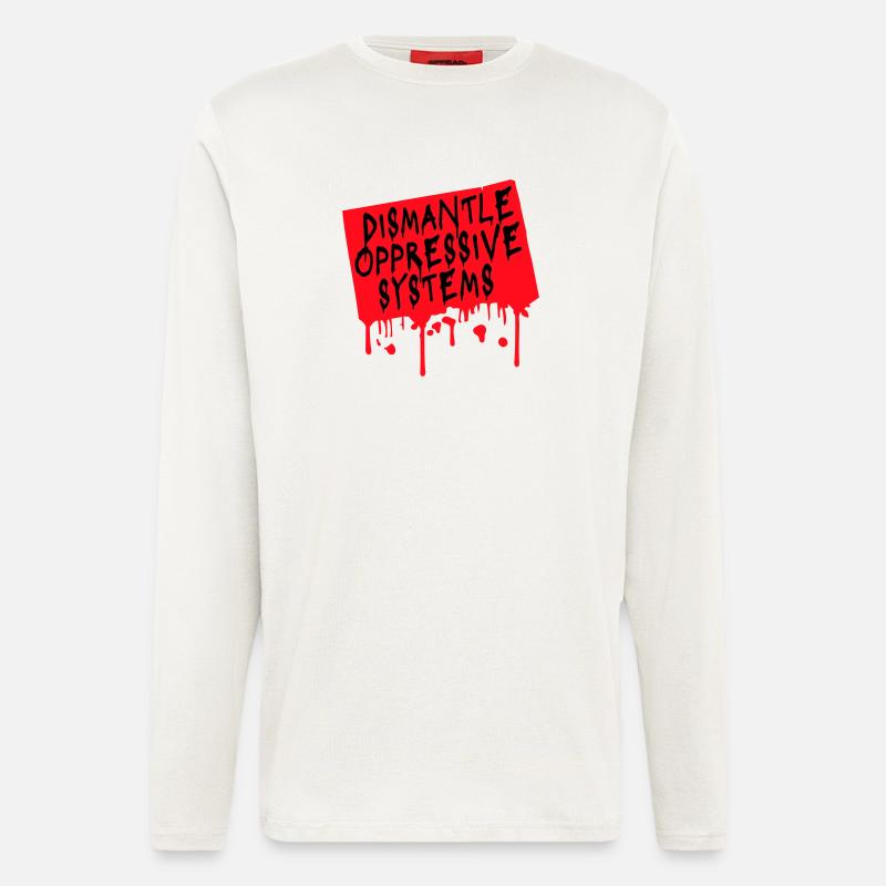 Dismantle Oppressive Systems Aktivismus Statement - Langarmshirt - made by SPREAD - OFF WHITE