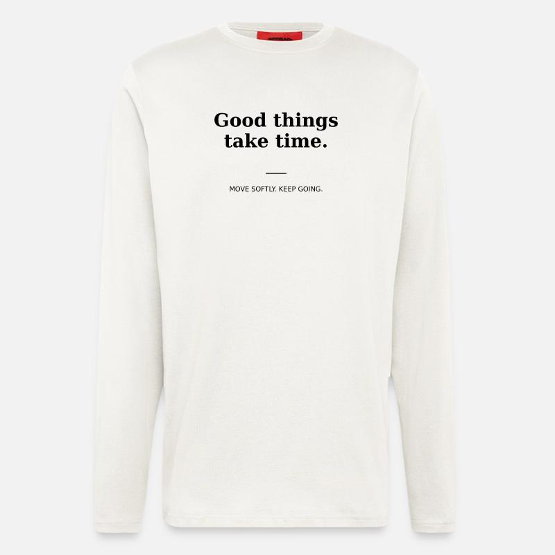 Gute Dinge brauchen Zeit - Langarmshirt - made by SPREAD  - OFF WHITE