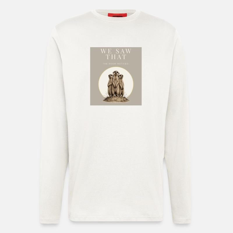 We Saw That Funny Meerkat - Langarmshirt - made by SPREAD - OFF WHITE