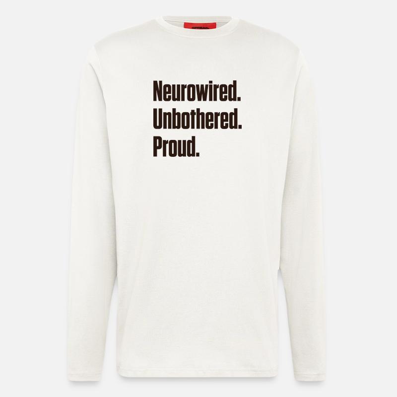 Neurowired Unbothered Proud ND Pride - Longsleeve - made by SPREAD - OFF WHITE