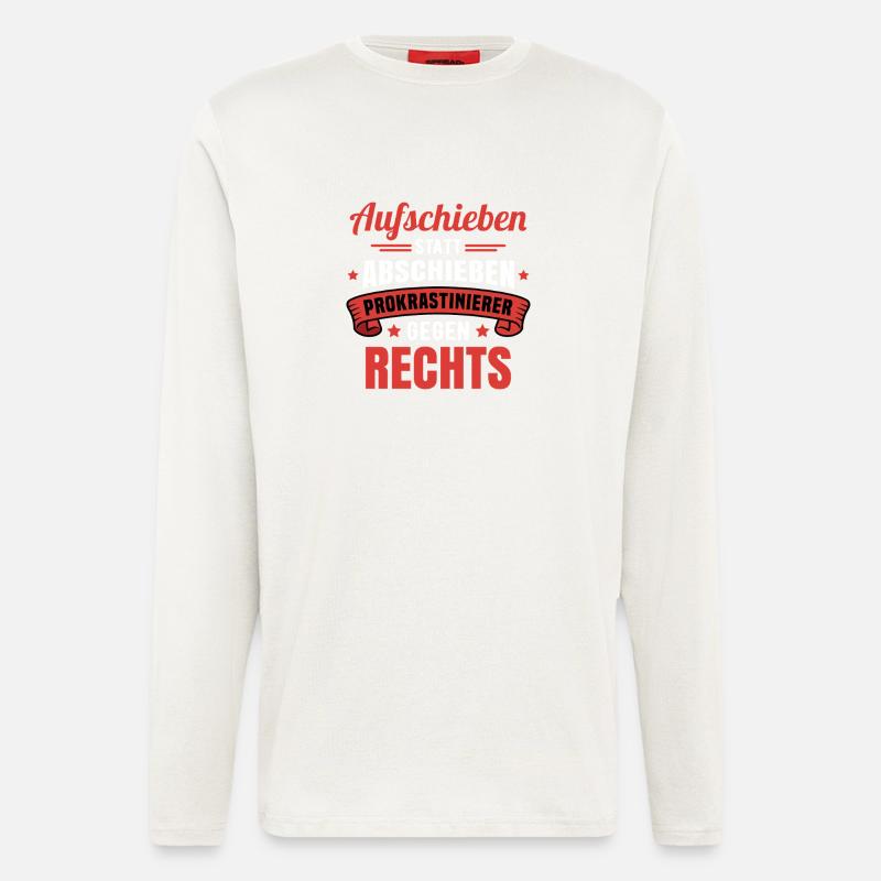 Aufschieben statt Abschieben / Prokrastinierer  - Langarmshirt - made by SPREAD  - OFF WHITE
