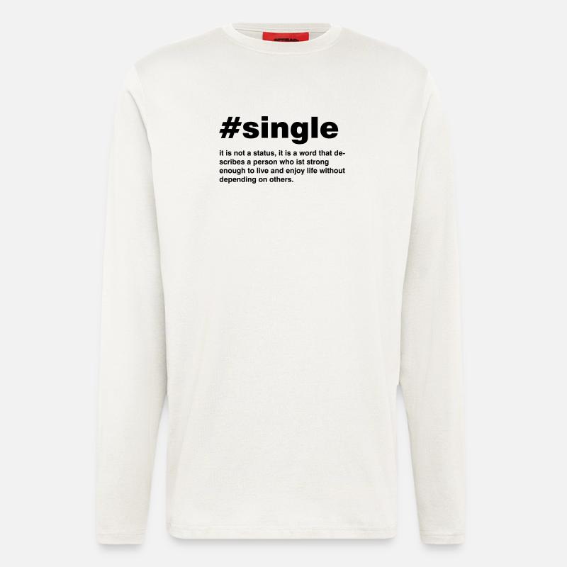 Single is emergency a status - Longsleeve - made by SPREAD  - OFF WHITE