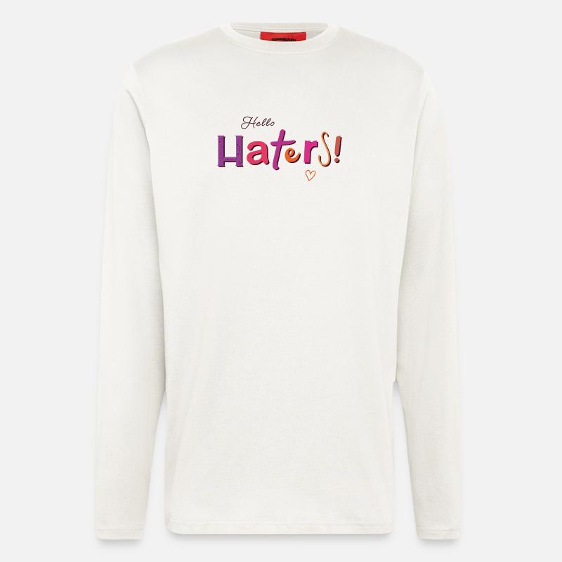 Hello Haters! Cool saying - Longsleeve - made by SPREAD - OFF WHITE