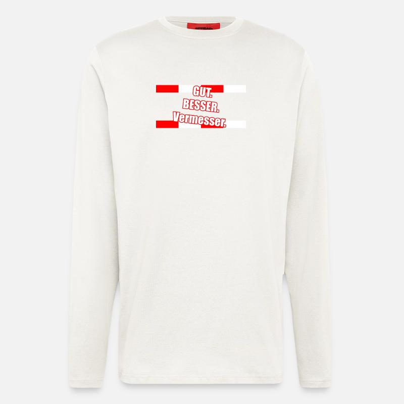 Gut Besser Vermesser Spruch - Langarmshirt - made by SPREAD  - OFF WHITE