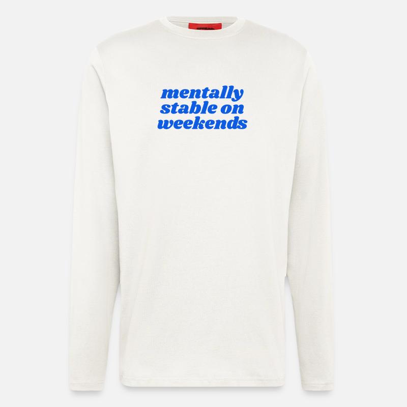 mentally stable on weekends - Langarmshirt - made by SPREAD  - OFF WHITE