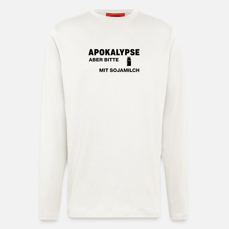 Apokalypse – aber bitte mit Sojamilch - Langarmshirt - made by SPREAD  - OFF WHITE