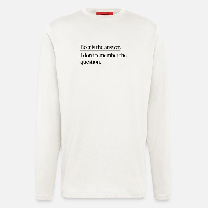 "Beer is the Answer“ Statement-Shirt - Langarmshirt - made by SPREAD  - OFF WHITE