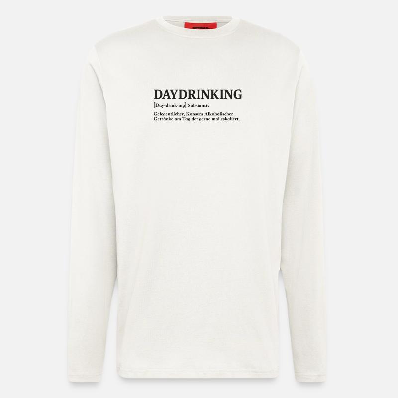 Daydrinking Lustige Alkohol Sprüche - Langarmshirt - made by SPREAD  - OFF WHITE