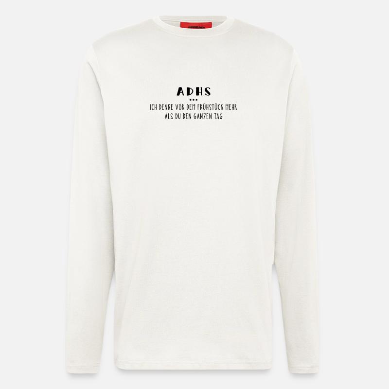 ADHS – Spruch - Langarmshirt - made by SPREAD  - OFF WHITE